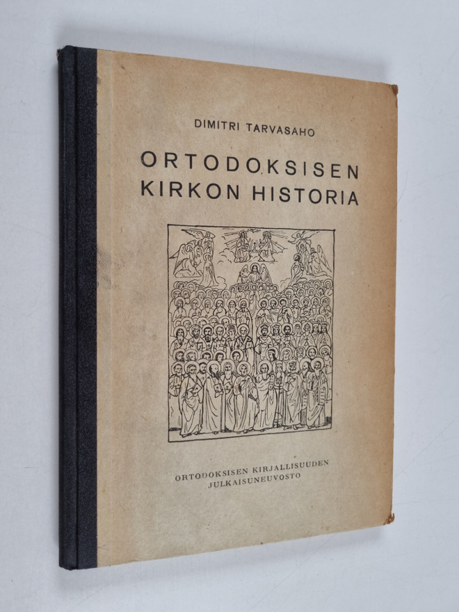 Dimitri Tarvasaho : Ortodoksisen kirkon historia