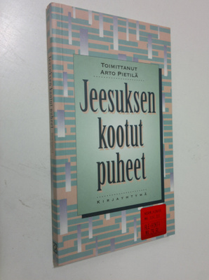 Arto (toim.) Pietilä : Jeesuksen kootut puheet