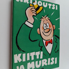 Arijoutsi : Kiitti ja murisi : valittuja pakinoita - pikkukuva 1