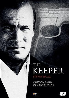 The KEEPER (v. 2009) Steven Seagal