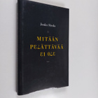 Jouko Sirola : Mitään pelättävää ei ole - pikkukuva 1
