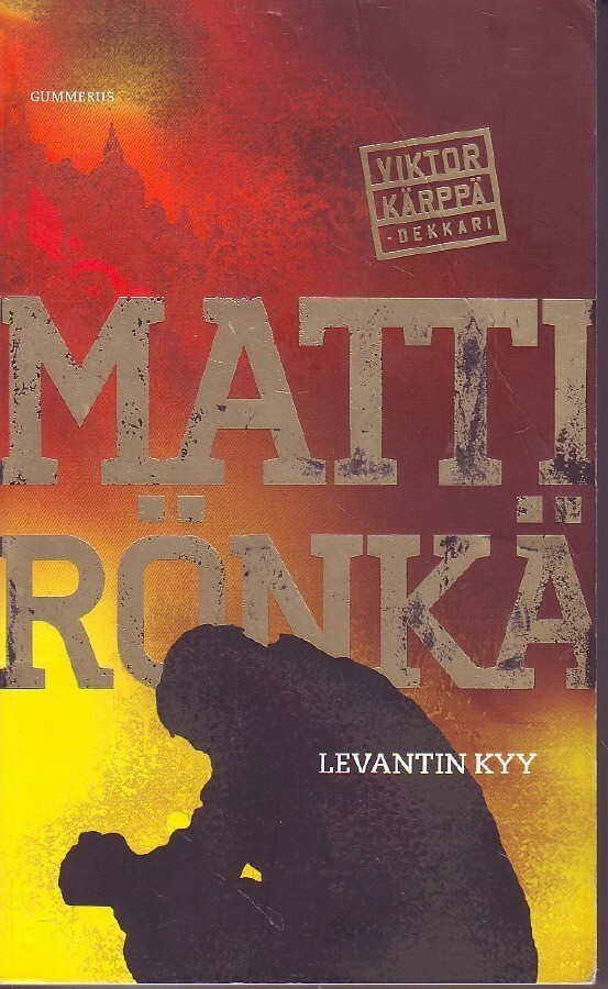 Matti Rönkä - Levantin kyy -  Viktor Kärppä