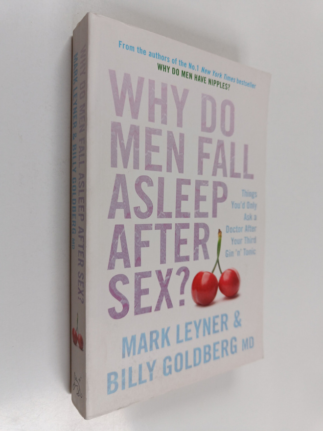 Mark Leyner ym. : Why Do Men Fall Asleep After Sex? - Thi...