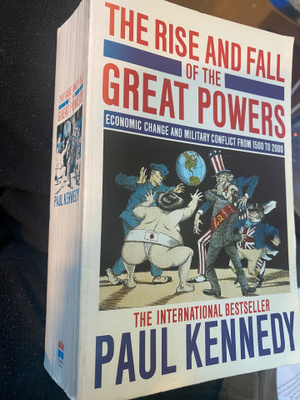 Paul Kennedy: The Rise and Fall of Great Powers