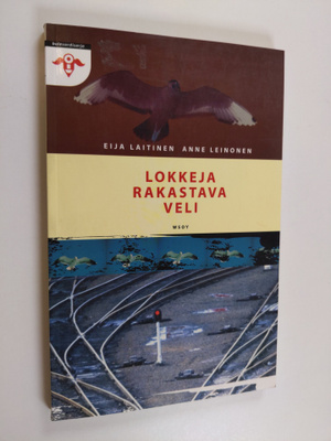 Anne Leinonen ym. : Lokkeja rakastava veli