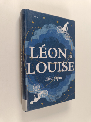 Alex Capus : Leon ja Louise