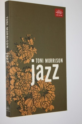 Toni Morrison: JAZZ  p. -04