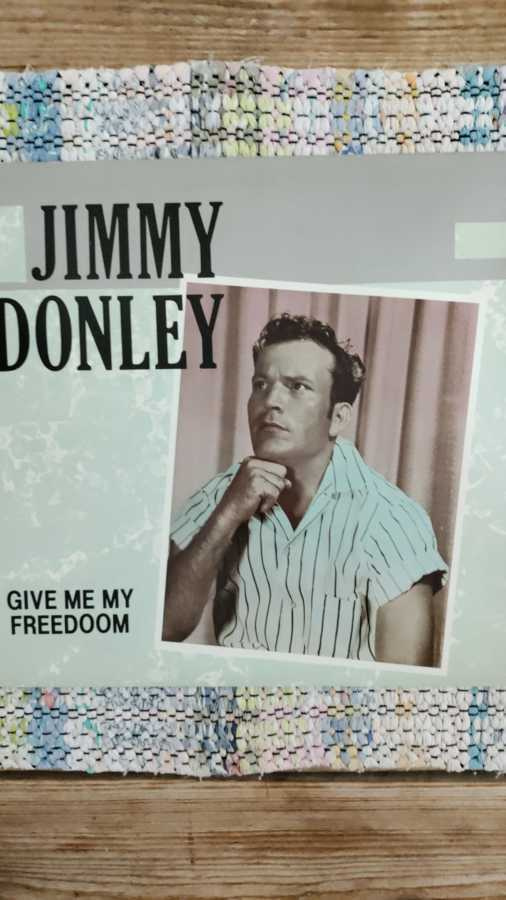JIMMY DONLEY - Give Me My Freedom LP