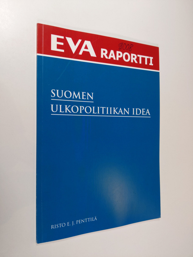 Risto E. J. Penttilä : Suomen ulkopolitiikan idea