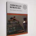 Martti Rautasen Ambomaan kokoelma Suomen kansallismuseossa - pikkukuva 1