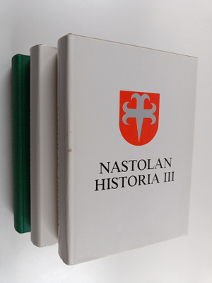 Anneli Mäkelä : Nastolan historia 1-3