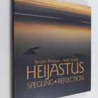 Benjam Pöntinen ym. : Heijastus Spegling = Reflection - pikkukuva 1