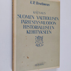 K. R. Brotherus : Katsaus Suomen valtiollisen järjestysmu... - pikkukuva 1