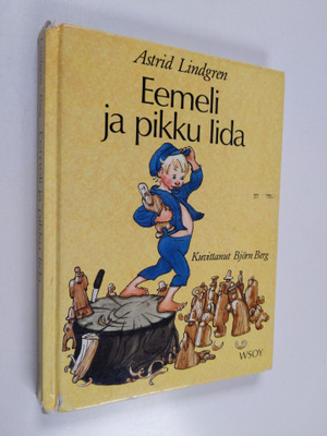 Astrid Lindgren : Eemeli ja pikku Iida