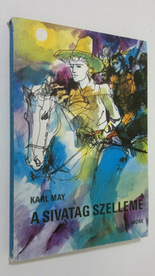 Karl May : A sivatag szelleme : regeny