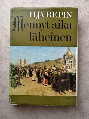 Ilja Repin: Mennyt aika läheinen, sid. 1. painos