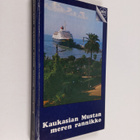 Georgi Hutsisvili : Kaukasian Mustan meren rannikko : mat... - pikkukuva 1