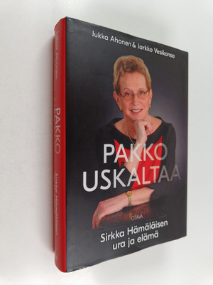 Jukka Ahonen ym. : Pakko uskaltaa