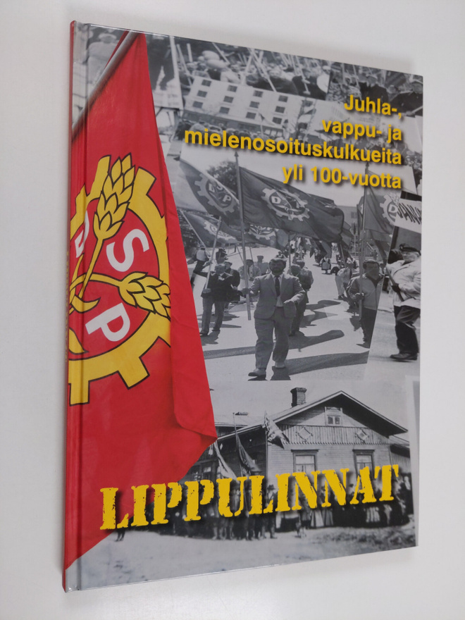 Lippulinnat : Juhla-, vappu- ja mielenosoituskulkueita yl...