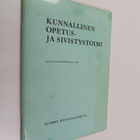 Toivo Keränen ym. : Kunnallinen opetus- ja sivistystoimi ... - pikkukuva 1