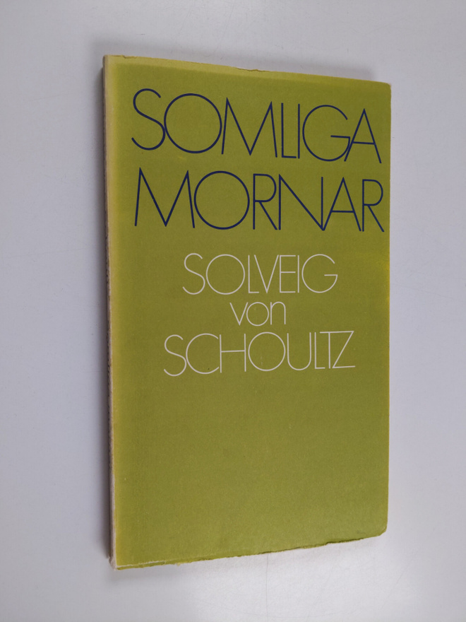 Solveig von Schoultz : Somliga mornar : noveller