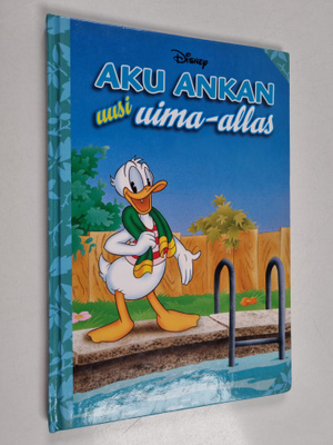 Ilkka (suomennos) Salama : Aku Ankan uusi uima-allas