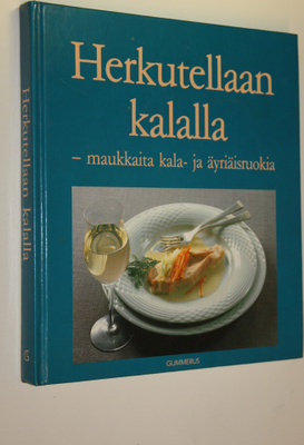 Brita Olsson : Herkutellaan kalalla : maukkaita kala- ja ...