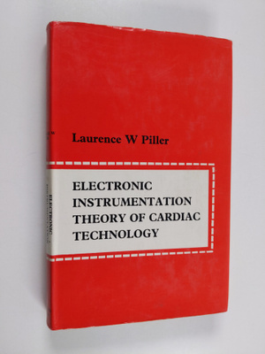 Laurence W. Piller : Electronic instrumentation theory of...
