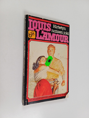Louis L'Amour : Hirtetyn naisen joki