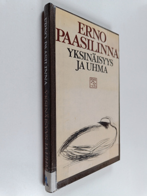 Erno Paasilinna : Yksinäisyys ja uhma : esseitä kirjallis...