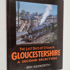 Ben Ashworth : The Last Days of Steam in Gloucestershire ... - pikkukuva 1