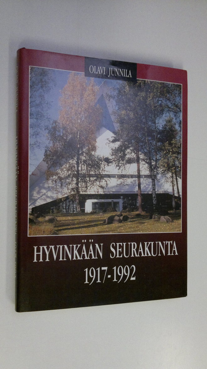 Olavi Junnila : Hyvinkään seurakunta 1917-1992