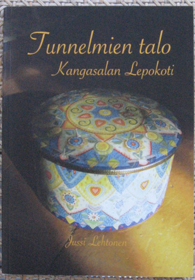 Jussi Lehtonen: Tunnelmien talo - Kangasalan Lepokoti. 114 s