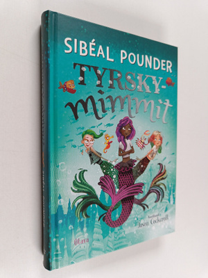 Sibeal Pounder : Tyrskymimmit