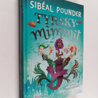 Sibeal Pounder : Tyrskymimmit - pikkukuva 1
