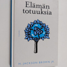 Elämän totuuksia : 5-95-vuotiaat kertovat huomioitaan elä... - pikkukuva 1