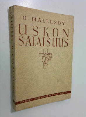O. Hallesby : Uskon salaisuus