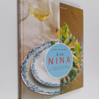 Nina Kaukonen : A la Nina : från solskenssoppa till mormo... - pikkukuva 1