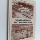 Matti Karhima : Kouvolan seudun autoalan historiaa - pikkukuva 1