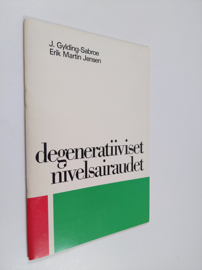Jörgen Gylding-Sabroe : Degeneratiiviset nivelsairaudet (...