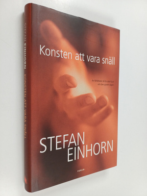 Stefan Einhorn : Konsten att vara snäll
