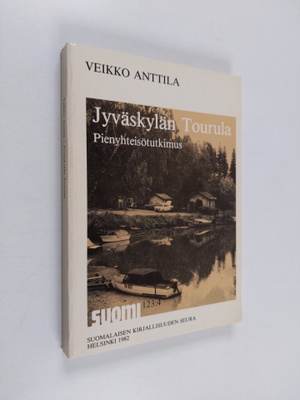 Veikko Anttila : Jyväskylän Tourula : pienyhteisötutkimus