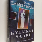 Teemu Keskisarja : Kyllikki Saari : mysteerin ihmisten hi... - pikkukuva 1