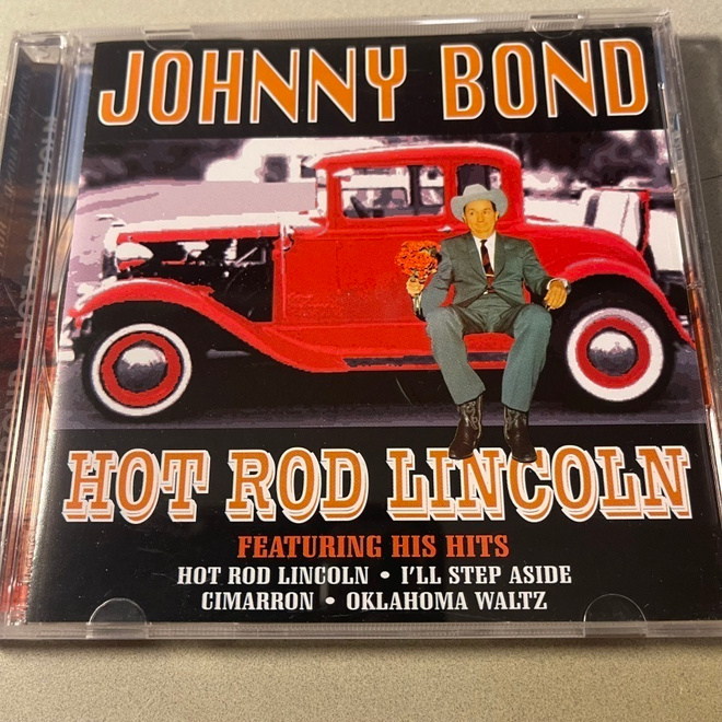 JOHNNY BOND: Hot Rod Lincoln *AUS 2005