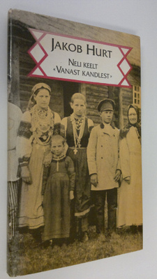 Jacob Hurt : Neli keelt vanast kandlest