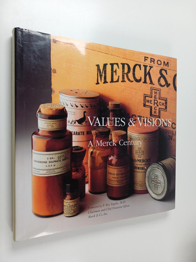 Louis Galambos : Values & Visions: A Merck Century