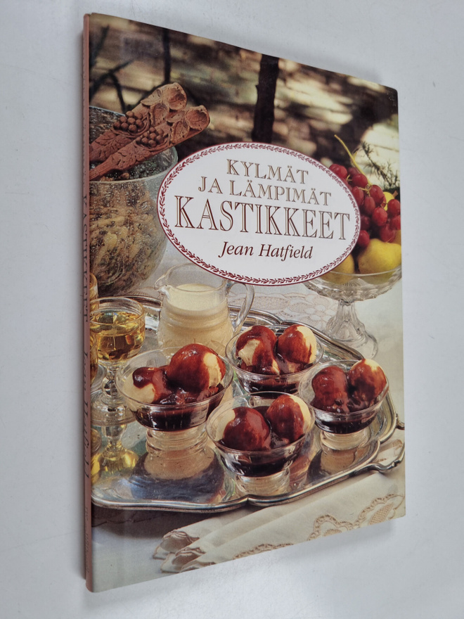Jean Hatfield : Kylmät ja lämpimät kastikkeet