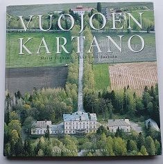 Marja Ylönen/Erkki Valli-Jaakola: Vuojoen kartano
