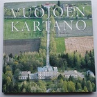 Marja Ylönen/Erkki Valli-Jaakola: Vuojoen kartano - pikkukuva 1