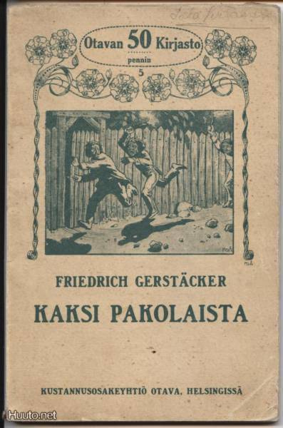 Friedrich Gerstäcker: Kaksi pakolaista nid.1.p 1911